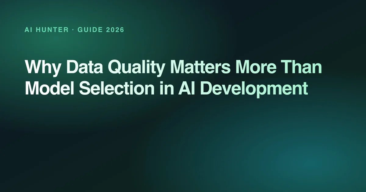 Cover image: Why data quality matters more than model selection in AI development