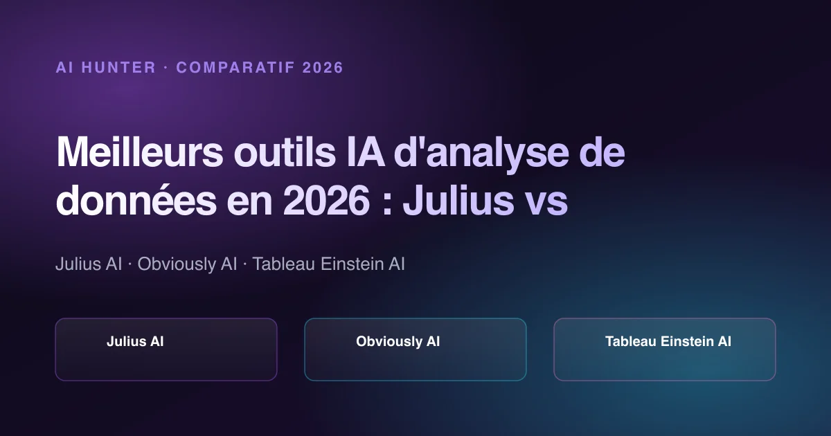 Meilleurs outils IA d'analyse de données en 2026 : Julius vs Obviously AI vs Tableau Einstein vs Databox